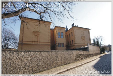 KUTNÁ HORA - NA NÁMĚTI | Historie místa - ohraničení prostorů - uzavření ze tří stran stavby.